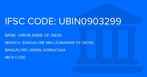 Union Bank Of India (UBI) Bangalore Malleswaram Th Cross Branch IFSC Code
