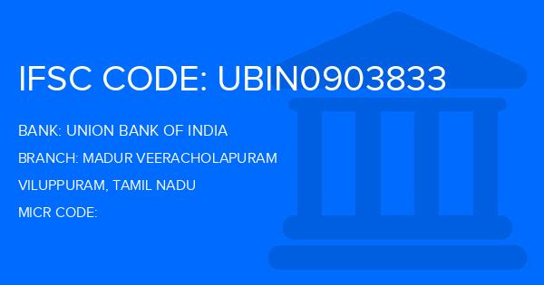 Union Bank Of India (UBI) Madur Veeracholapuram Branch IFSC Code
