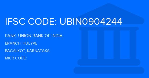 Union Bank Of India (UBI) Hulyal Branch IFSC Code