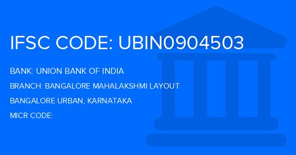Union Bank Of India (UBI) Bangalore Mahalakshmi Layout Branch IFSC Code