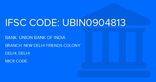 Union Bank Of India (UBI) New Delhi Friends Colony Branch IFSC Code