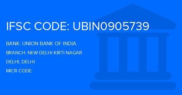 Union Bank Of India (UBI) New Delhi Kirti Nagar Branch IFSC Code