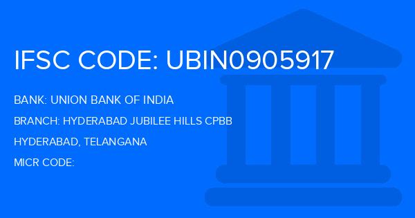 Union Bank Of India (UBI) Hyderabad Jubilee Hills Cpbb Branch IFSC Code