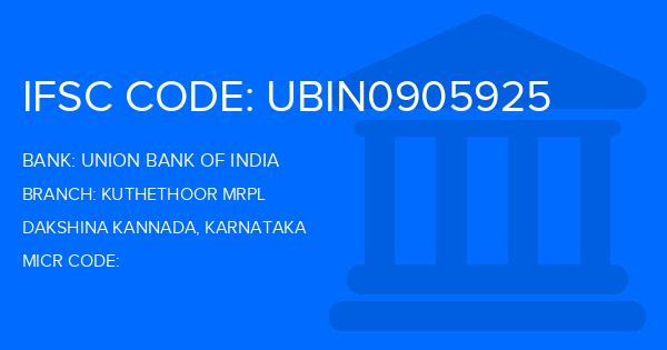 Union Bank Of India (UBI) Kuthethoor Mrpl Branch IFSC Code