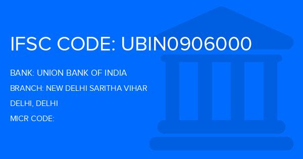 Union Bank Of India (UBI) New Delhi Saritha Vihar Branch IFSC Code