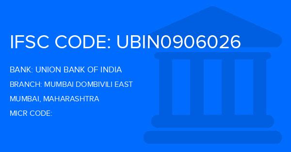 Union Bank Of India (UBI) Mumbai Dombivili East Branch IFSC Code