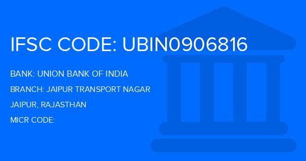 Union Bank Of India (UBI) Jaipur Transport Nagar Branch IFSC Code
