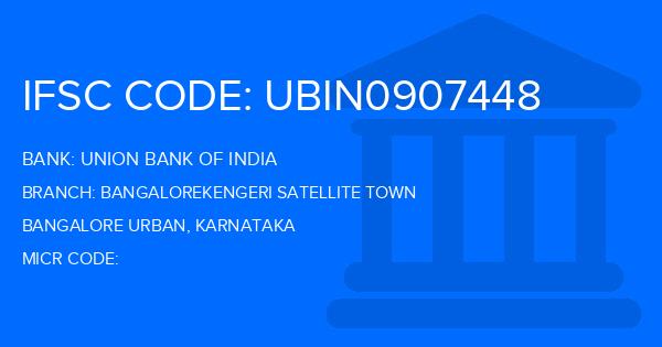 Union Bank Of India (UBI) Bangalorekengeri Satellite Town Branch IFSC Code