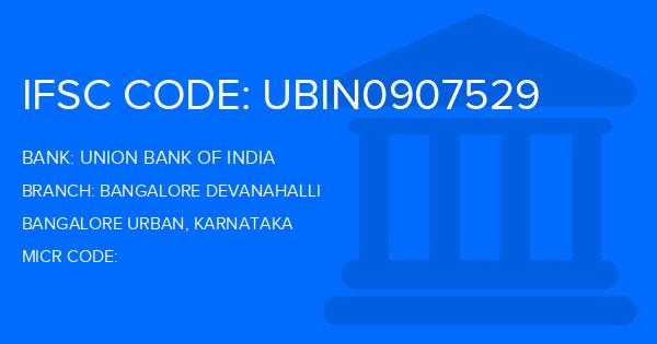 Union Bank Of India (UBI) Bangalore Devanahalli Branch IFSC Code