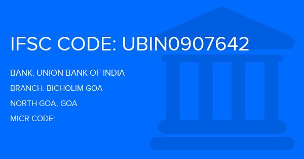 Union Bank Of India (UBI) Bicholim Goa Branch IFSC Code