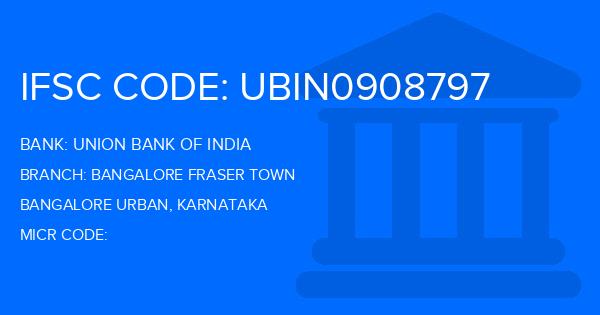 Union Bank Of India (UBI) Bangalore Fraser Town Branch IFSC Code