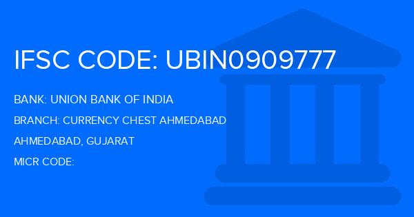 Union Bank Of India (UBI) Currency Chest Ahmedabad Branch IFSC Code