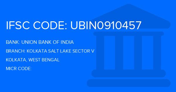 Union Bank Of India (UBI) Kolkata Salt Lake Sector V Branch IFSC Code