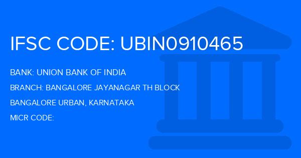 Union Bank Of India (UBI) Bangalore Jayanagar Th Block Branch IFSC Code