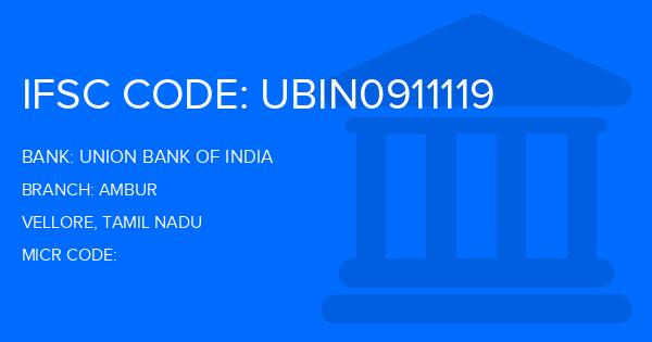 Union Bank Of India (UBI) Ambur Branch IFSC Code