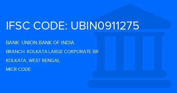 Union Bank Of India (UBI) Kolkata Large Corporate Br Branch IFSC Code
