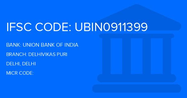 Union Bank Of India (UBI) Delhivikas Puri Branch IFSC Code