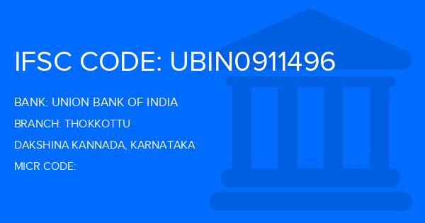 Union Bank Of India (UBI) Thokkottu Branch IFSC Code