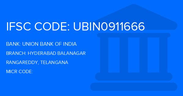 Union Bank Of India (UBI) Hyderabad Balanagar Branch IFSC Code