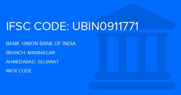 Union Bank Of India (UBI) Maninagar Branch IFSC Code