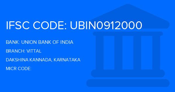 Union Bank Of India (UBI) Vittal Branch IFSC Code