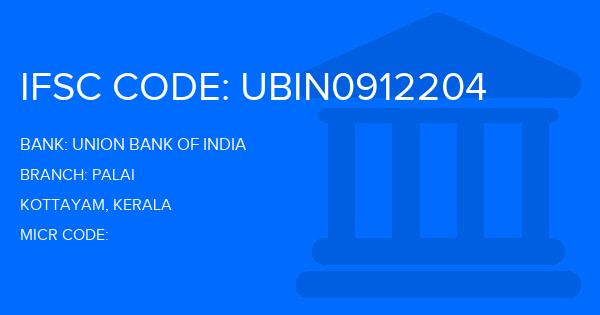 Union Bank Of India (UBI) Palai Branch IFSC Code