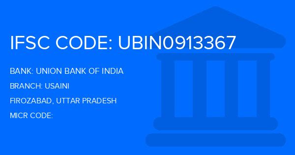 Union Bank Of India (UBI) Usaini Branch IFSC Code