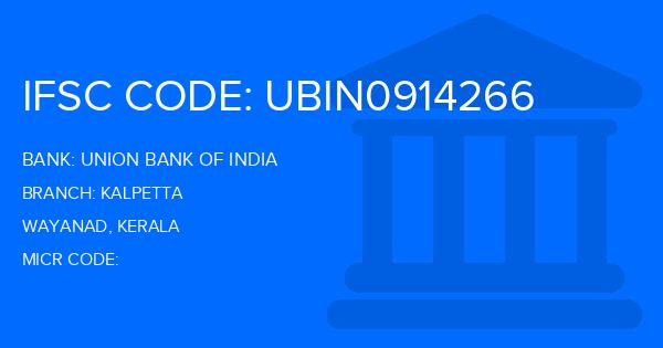Union Bank Of India (UBI) Kalpetta Branch IFSC Code