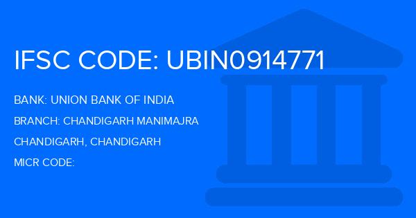Union Bank Of India (UBI) Chandigarh Manimajra Branch IFSC Code