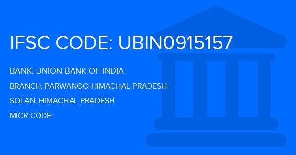 Union Bank Of India (UBI) Parwanoo Himachal Pradesh Branch IFSC Code