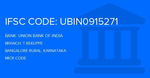 Union Bank Of India (UBI) T Bekuppe Branch IFSC Code
