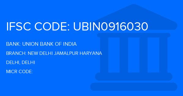 Union Bank Of India (UBI) New Delhi Jamalpur Haryana Branch IFSC Code