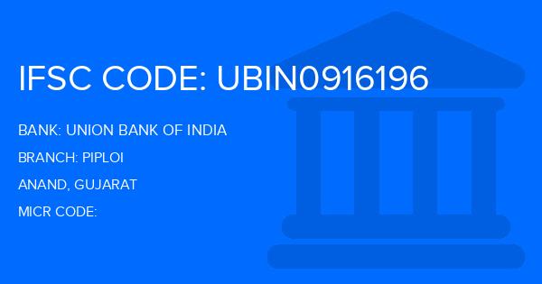 Union Bank Of India (UBI) Piploi Branch IFSC Code