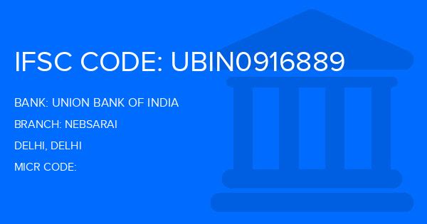 Union Bank Of India (UBI) Nebsarai Branch IFSC Code