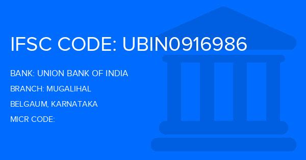 Union Bank Of India (UBI) Mugalihal Branch IFSC Code