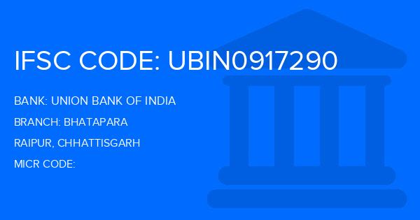 Union Bank Of India (UBI) Bhatapara Branch IFSC Code