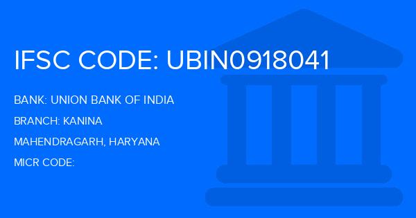 Union Bank Of India (UBI) Kanina Branch IFSC Code