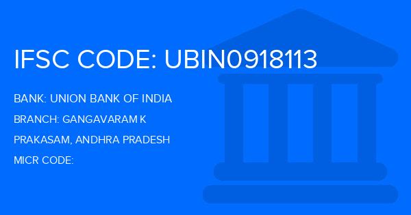 Union Bank Of India (UBI) Gangavaram K Branch IFSC Code