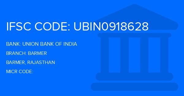 Union Bank Of India (UBI) Barmer Branch IFSC Code