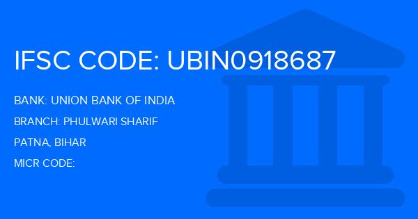 Union Bank Of India (UBI) Phulwari Sharif Branch IFSC Code