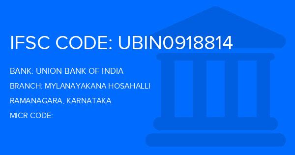 Union Bank Of India (UBI) Mylanayakana Hosahalli Branch IFSC Code