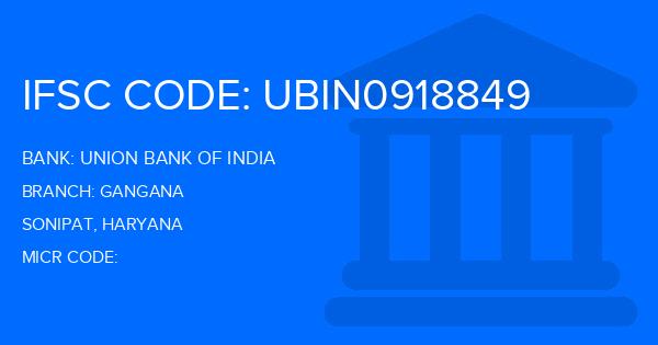 Union Bank Of India (UBI) Gangana Branch IFSC Code