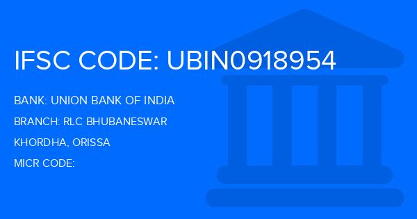 Union Bank Of India (UBI) Rlc Bhubaneswar Branch IFSC Code