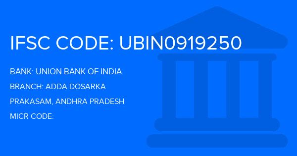 Union Bank Of India (UBI) Adda Dosarka Branch IFSC Code