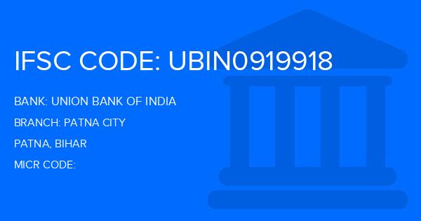 Union Bank Of India (UBI) Patna City Branch IFSC Code