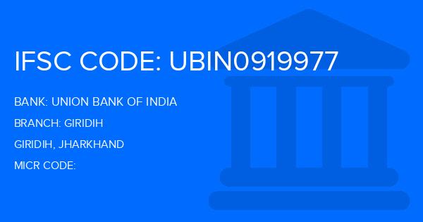 Union Bank Of India (UBI) Giridih Branch IFSC Code