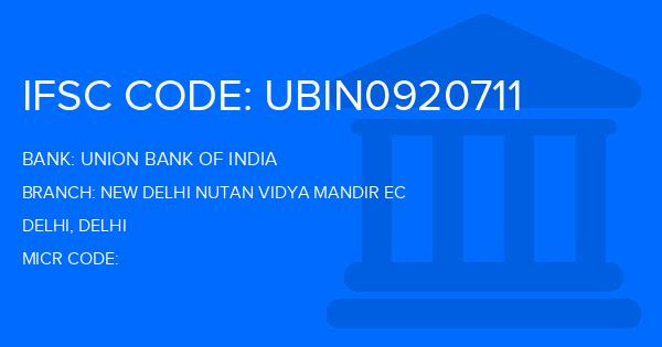 Union Bank Of India (UBI) New Delhi Nutan Vidya Mandir Ec Branch IFSC Code