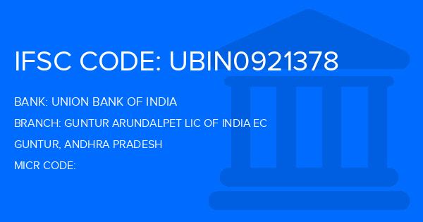 Union Bank Of India (UBI) Guntur Arundalpet Lic Of India Ec Branch IFSC Code