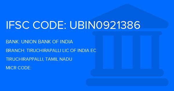 Union Bank Of India (UBI) Tiruchirapalli Lic Of India Ec Branch IFSC Code