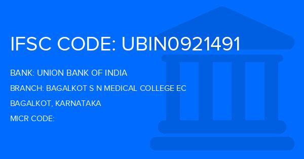 Union Bank Of India (UBI) Bagalkot S N Medical College Ec Branch IFSC Code